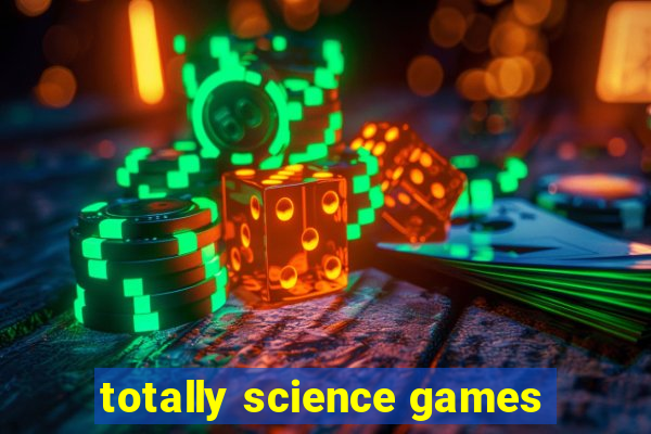 totally science games